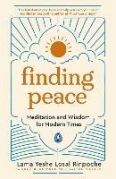 Finding Peace: Meditation and Wisdom for Modern Times