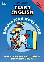 Mrs Wordsmith Year 1 English Gargantuan Workbook, Ages 5-6 (Key Stage 1): Phonics, Vocabulary, Handwriting, Grammar, And More!