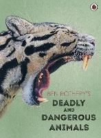 Ben Rothery's Deadly and Dangerous Animals - Ben Rothery - cover