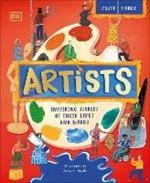 Artists: Inspiring Stories of the World's Most Creative Minds