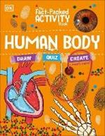 The Fact-Packed Activity Book: Human Body