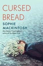 Cursed Bread: Longlisted for the Women’s Prize
