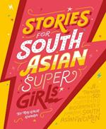 Stories for South Asian Supergirls