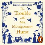 The Trouble With Mrs Montgomery Hurst