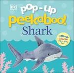 Pop-Up Peekaboo! Shark: Pop-Up Surprise Under Every Flap!