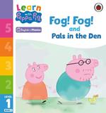 Learn with Peppa Phonics Level 1 Book 5 – Fog! Fog! and In the Den (Phonics Reader)