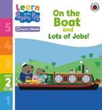 Learn with Peppa Phonics Level 2 Book 1 – On the Boat and Lots of Jobs! (Phonics Reader)