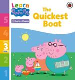 Learn with Peppa Phonics Level 3 Book 3 – The Quickest Boat (Phonics Reader)