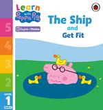 Learn with Peppa Phonics Level 1 Book 8 – The Ship and Get Fit (Phonics Reader)