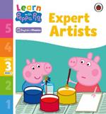 Learn with Peppa Phonics Level 3 Book 9 – Expert Artists (Phonics Reader)