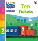 Learn with Peppa Phonics Level 2 Book 8 – Ten Tickets (Phonics Reader)
