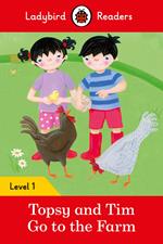 Ladybird Readers Level 1 - Topsy and Tim - Go to the Farm (ELT Graded Reader)