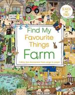 Find My Favourite Things Farm: Search and Find! Follow the Characters From Page to Page!