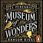 Miss Peregrine's Museum of Wonders