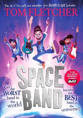 Space Band: The out-of-this-world new adventure from the number-one-bestselling author Tom Fletcher - Tom Fletcher - cover