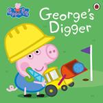 Peppa Pig: George’s Digger