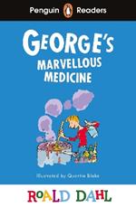 Penguin Readers Level 3: Roald Dahl George’s Marvellous Medicine (ELT Graded Reader)