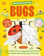 Brain Booster Bugs: Over 100 Mind-Boggling Activities that Make Learning Easy and Fun