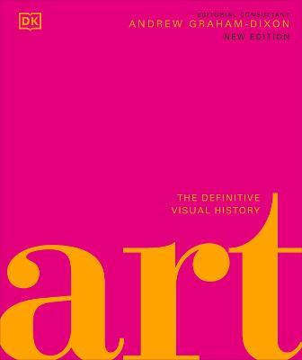 Art: The Definitive Visual Guide - Andrew Graham Dixon,DK - cover