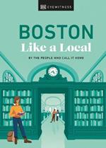Boston Like a Local: By the People Who Call It Home