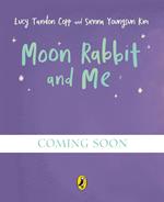 Moon Rabbit and Me