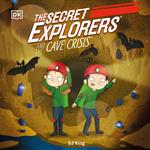 The Secret Explorers and the Cave Crisis