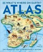 What's Where on Earth? Atlas: The World as You've Never Seen It Before!