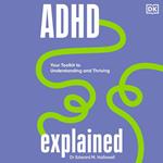 ADHD Explained