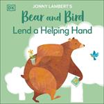 Jonny Lambert's Bear and Bird: Lend a Helping Hand