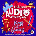 Ladybird Audio Adventures: Kings and Queens