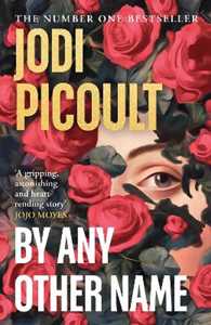 Libro in inglese By Any Other Name Jodi Picoult