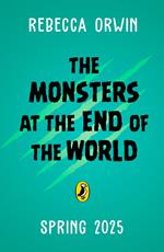 The Monsters at the End of the World