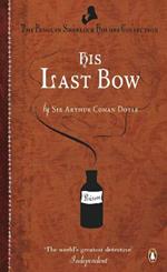 His Last Bow: Some Reminiscences of Sherlock Holmes