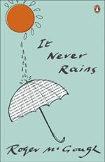 It Never Rains