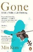 Gone: A Girl, a Violin, a Life Unstrung