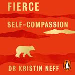 Fierce Self-Compassion