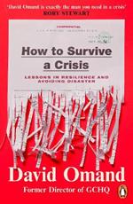 How to Survive a Crisis: Lessons in Resilience and Avoiding Disaster