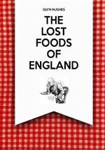 The Lost Foods of England