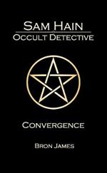 Sam Hain - Occult Detective: #6 Convergence