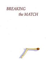 Breaking the Match