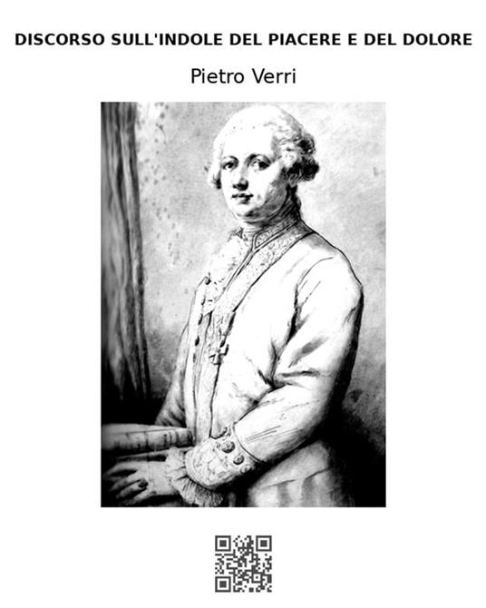 Discorso sull'indole del piacere e del dolore - Pietro Verri - ebook