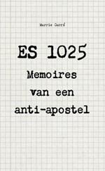 ES 1025 - Memoires van een anti-apostel