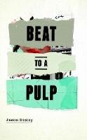 Beat To A Pulp