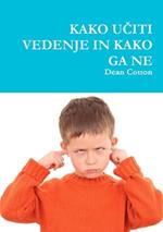 Kako U_iti Vedenje in Kako Ga Ne