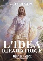 L'idea riparatrice