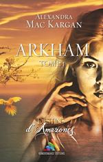 Destins d'Amazones - Arkham - Tome 1 | Roman lesbien, livre lesbien