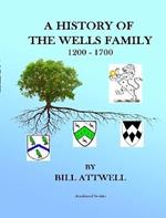 A History of the Wells Family 1200-1700