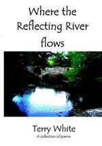 Where the Reflecting River Flows