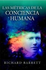 Las Metricas de la Conciencia Humana