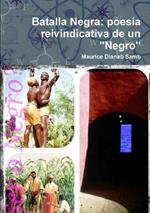 Batalla Negra: poesia reivindicativa de un Negro